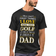 Eu amo mais do que o golfe está sendo Tshirt do