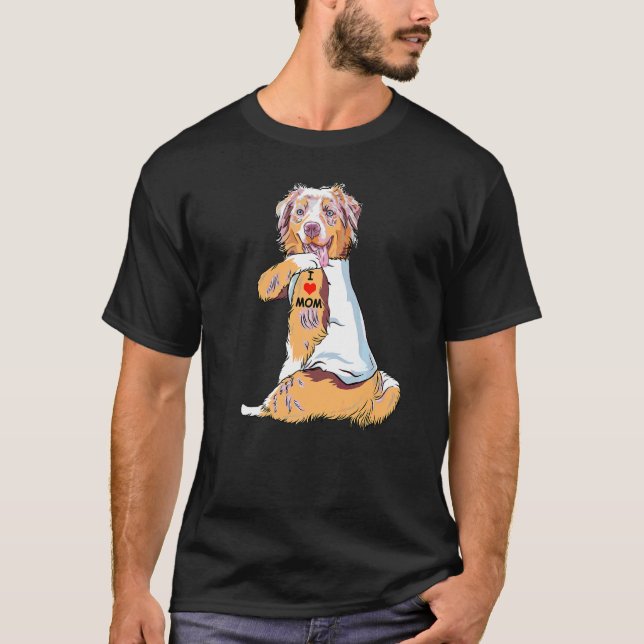 Camiseta Eu Amo Mamãe Tatuando Pastor Australiano Mãe Cacho (Frente)