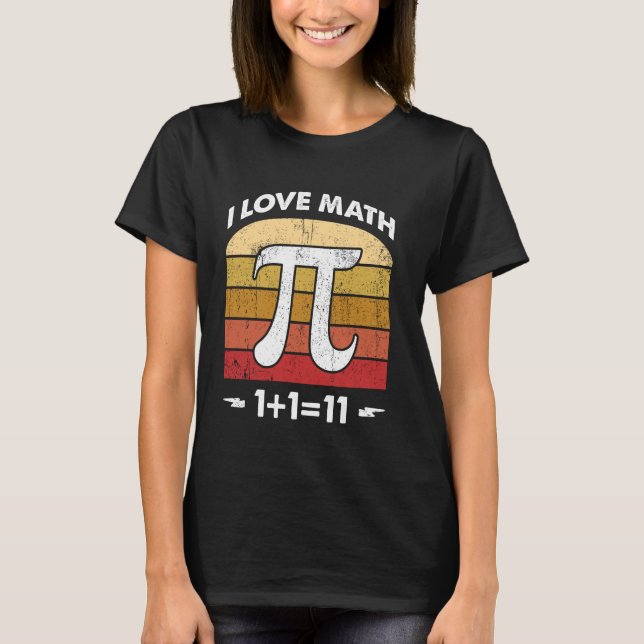 Camiseta Eu Amo Matemática 1+111 Piada Divertida de Aluno P (Frente)