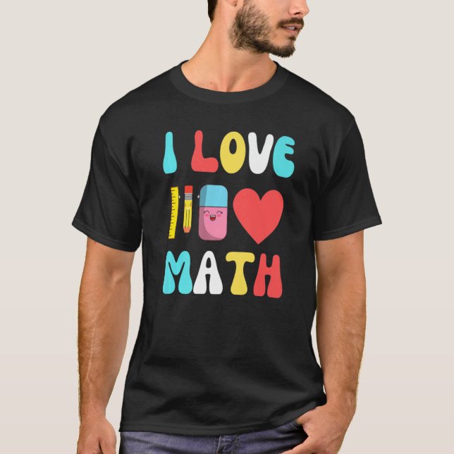 Camiseta Eu Amo Matemática De Volta Para Coisas Da Escola P (Frente)
