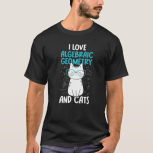 Camiseta Eu Amo Matemática e Gatos Geometria Algébrica