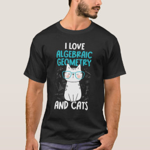 Camiseta Eu Amo Matemática e Gatos Geometria Algébrica 1