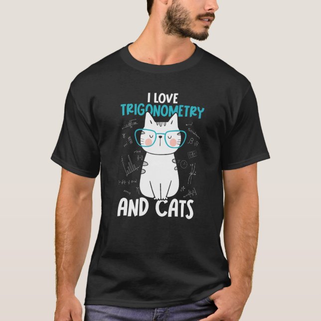 Camiseta Eu Amo Matemática e Gatos   Trigonometria (Frente)