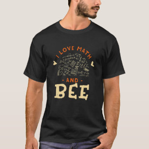 Camiseta Eu amo matemática e jardinagem de abelhas Animais