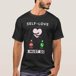 Camiseta "Eu amo-me a chamar-me eu tenho de ir" design