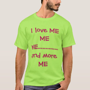 Camiseta Eu amo-me MIM MIM .............. e mais MIM