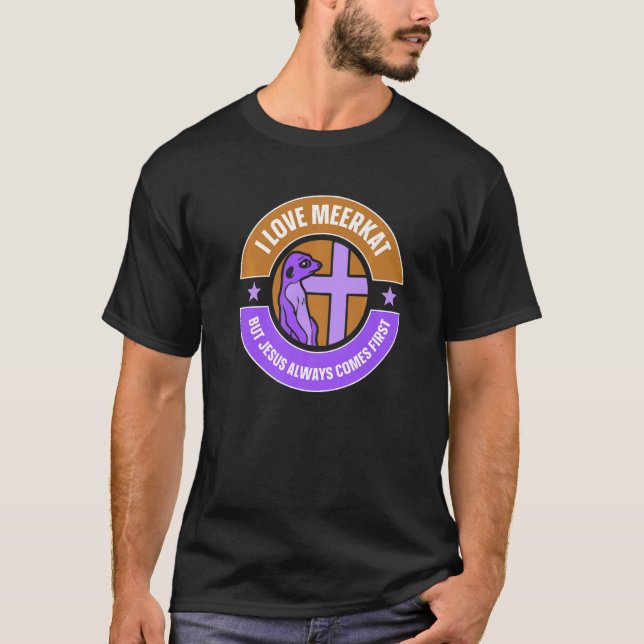 Camiseta Eu Amo Meerkat Mas Jesus Cristo Cristão Meerkat (Frente)