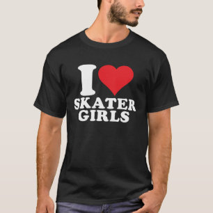 Camiseta Eu Amo Meninas De Skater Que Adoro Meninas De Skat