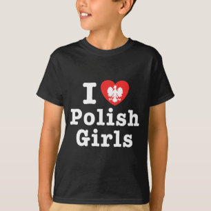 Camiseta Eu amo meninas polonesas