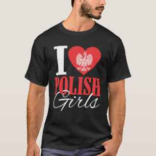 Camiseta Eu Amo Meninas Poloneses