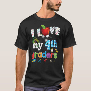 Camiseta Eu Amo Meu 4º Grades Professores Do 4º Ano