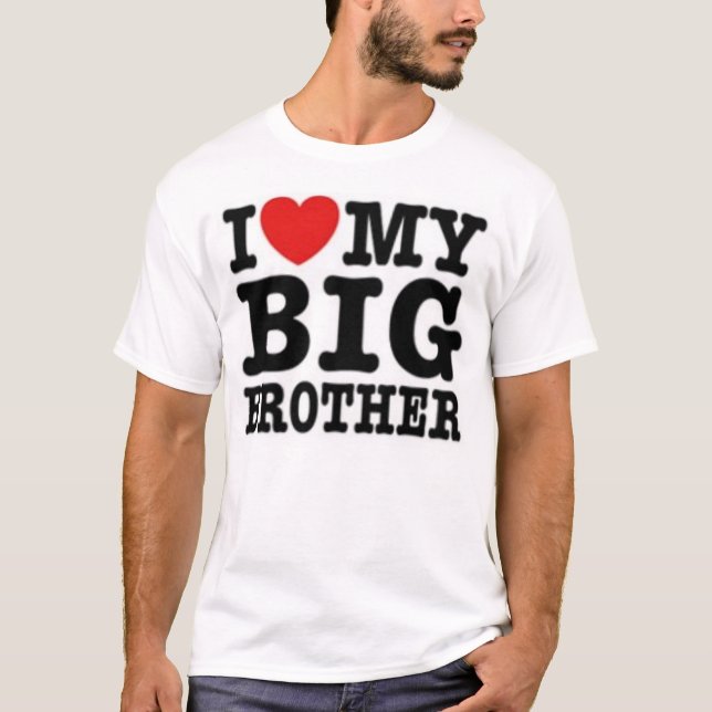 Camiseta Eu amo MEU big brother (Frente)