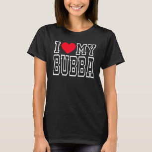 Camiseta Eu amo meu Bubba