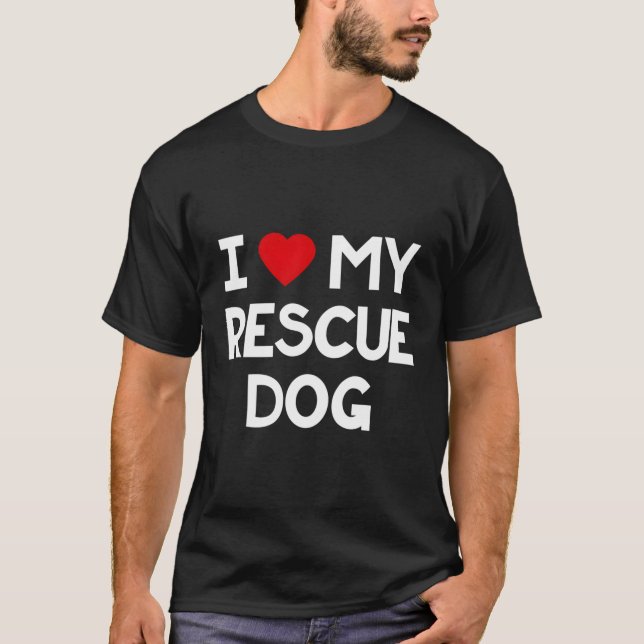 Camiseta Eu Amo Meu Cachorro De Emergência Cachorro Adotado (Frente)