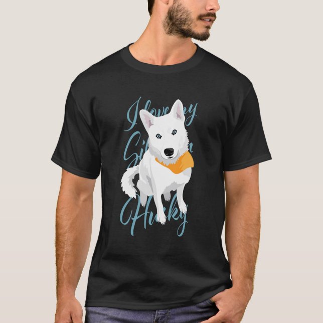 Camiseta Eu Amo Meu Cachorro De Neve Branco Siberiano Com A (Frente)