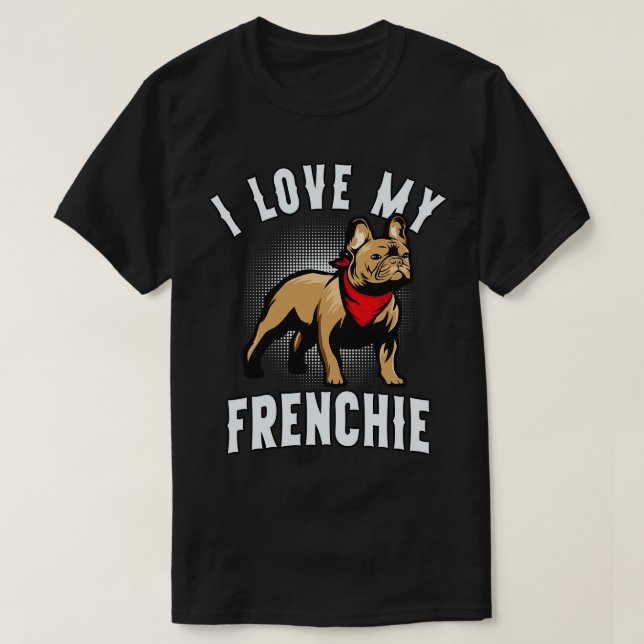 Camiseta Eu Amo Meu Cachorro Francês Engraçado (Frente do Design)
