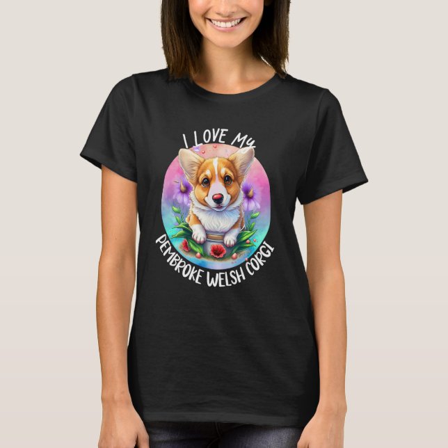 Camiseta Eu Amo Meu Cachorro Galês Cachorro Cachorro Mamãe  (Frente)