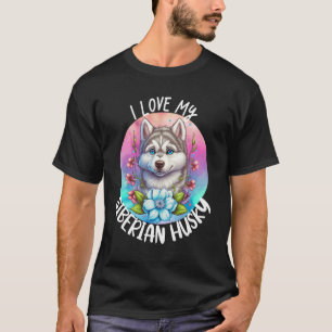 Camiseta Eu Amo Meu Cachorro Siberiano Mamãe Flores Cachorr