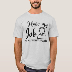 Camiseta Eu Amo Meu Centro De Chamada De Trabalho