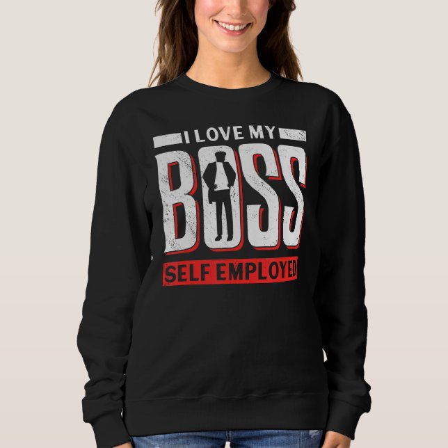 Camiseta Eu Amo Meu Chefe Trabalhando Freelancer Empregado  (Frente)