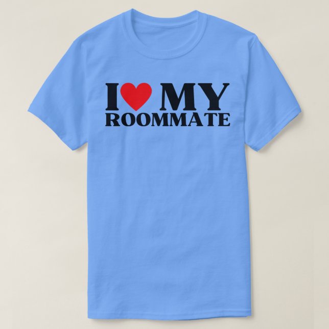 Camiseta Eu Amo Meu Colega De Quarto, Melhor Colega De Quar (Frente do Design)