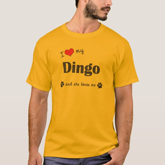 Camiseta Eu amo meu Dingo (o cão fêmea) (Frente)
