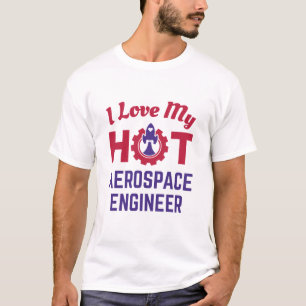 Camiseta Eu Amo Meu Engenheiro Aeroespacial Quente