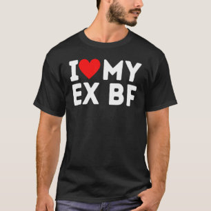 Camiseta Eu Amo Meu Ex BF Eu Coração Vermelho Meu Ex Namora