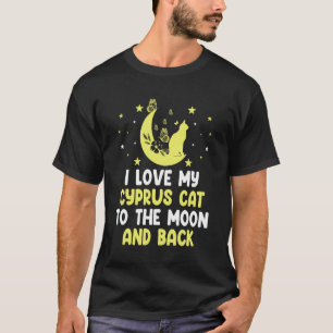 Camiseta Eu amo meu gato Chipre para o gato da lua   gatinh