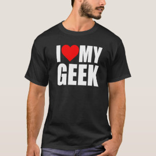 Camiseta Eu Amo Meu Geek De Ciências Intelectuais Da Nerdy