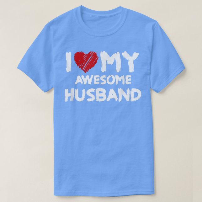 Camiseta Eu Amo Meu Incrível Marido  (Frente do Design)