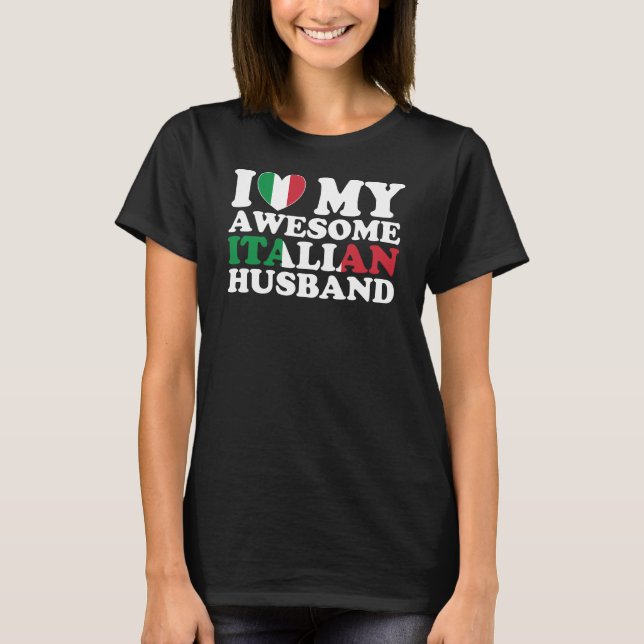 Camiseta Eu Amo Meu Incrível Marido Italiano (Frente)