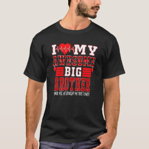 Camiseta Eu Amo Meu Irmão Mais Velho Incrível E Sim Ele Me