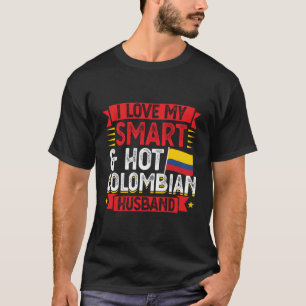 Camiseta Eu Amo Meu Marido Colombiano Inteligente e Quente