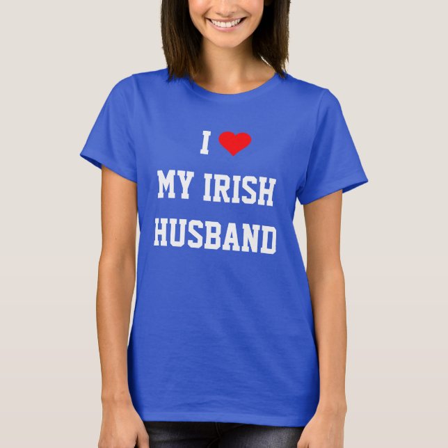 Camiseta Eu Amo Meu Marido Irlandês (Frente)