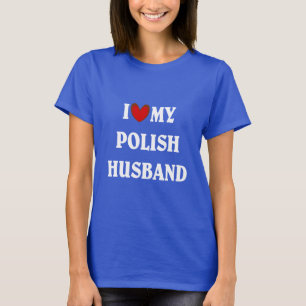 Camiseta Eu Amo Meu Marido Polonês