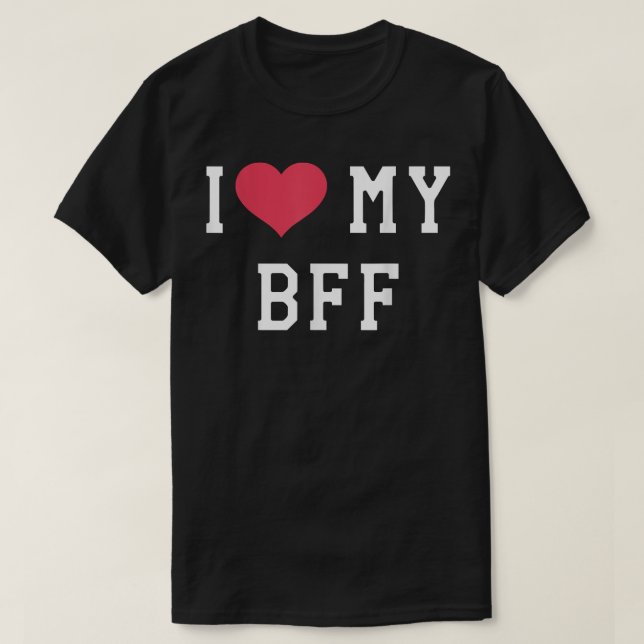 Camiseta Eu Amo Meu Melhor Amigo Do BFF Para Sempre (Frente do Design)