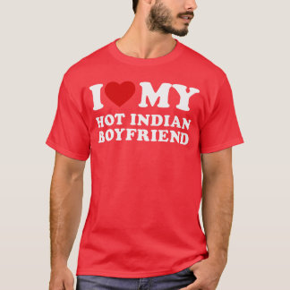 Camiseta Eu Amo Meu Namorado Indiano Gostoso Eu Adoro Meu I