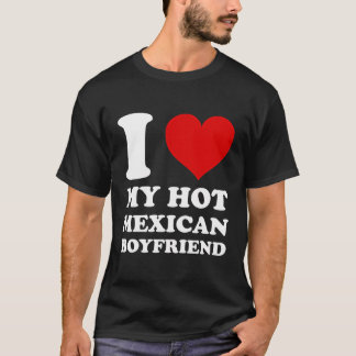 Camiseta Eu Amo Meu Namorado mexicano quente Eu Corto Meu M