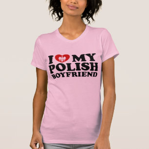 Camiseta Eu Amo Meu Namorado Polonês