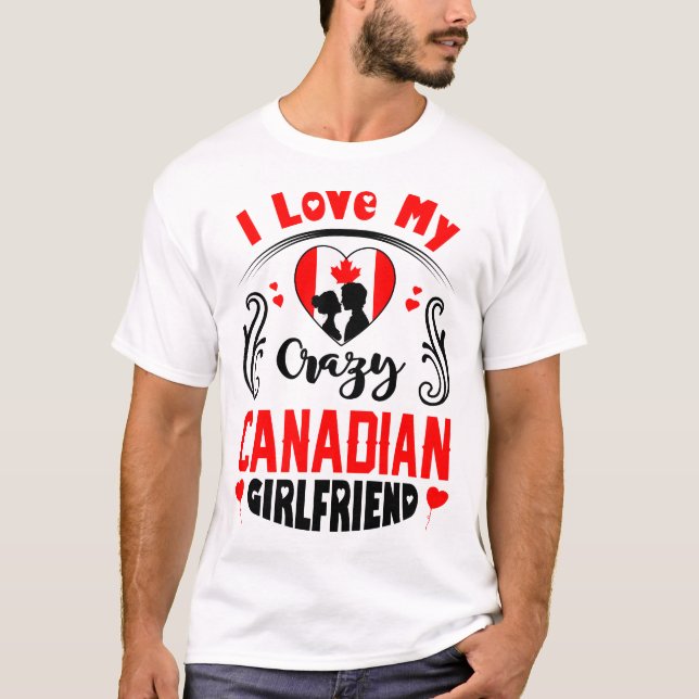 Camiseta Eu Amo Meu Namorados Namorada canadense Louco (Frente)