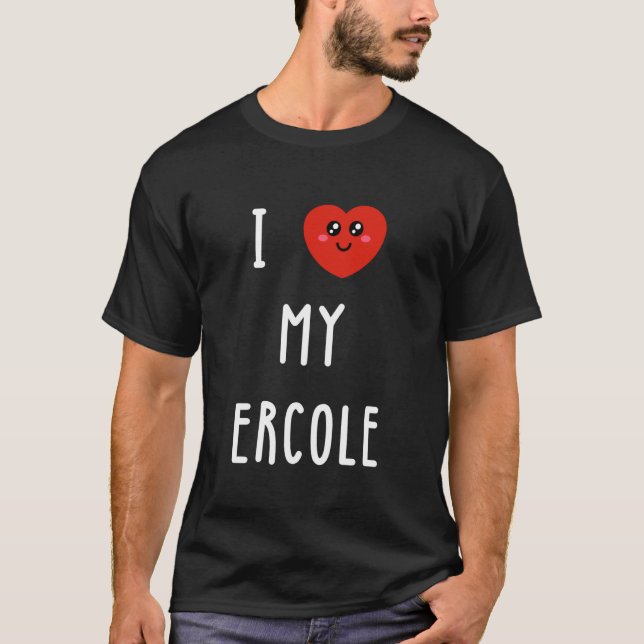 Camiseta Eu Amo Meu Nome Ercole Divertido (Frente)