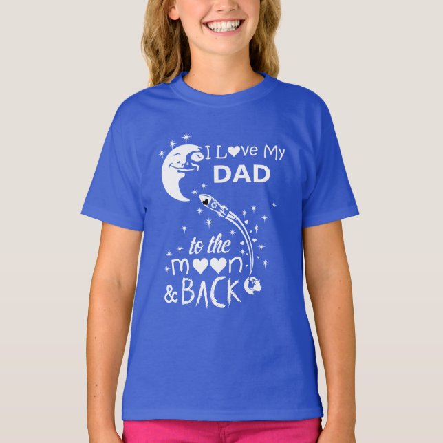 Camiseta Eu amo meu pai à lua e de volta (Frente)