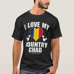 Camiseta Eu Amo Meu País Chade Com a Bandeira do Chade No C