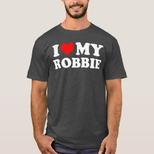 Camiseta Eu amo meu presente Robbie