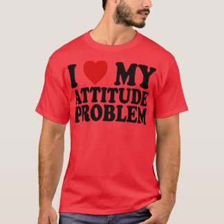 Camiseta eu amo meu problema de atitude 1