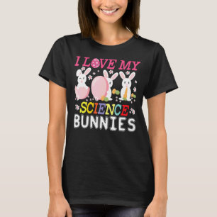 Camiseta Eu Amo Meu Professor De Ciência Animal Dos Bunnies