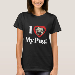 Camiseta Eu Amo Meu Pug Cara De Pug Sorridente Engraçado Fo