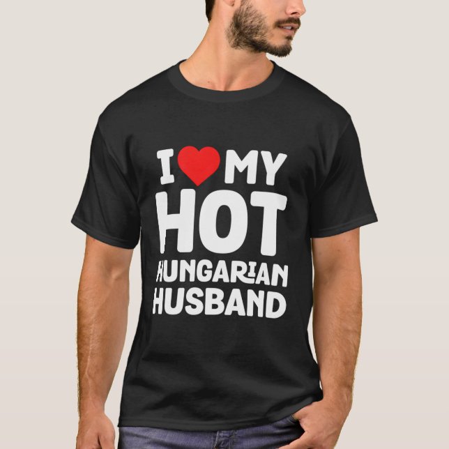 Camiseta Eu Amo Meu Quente Marido Húngaro Engraçado Orgulho (Frente)
