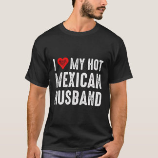 Camiseta Eu Amo Meu Quente Marido Mexicano